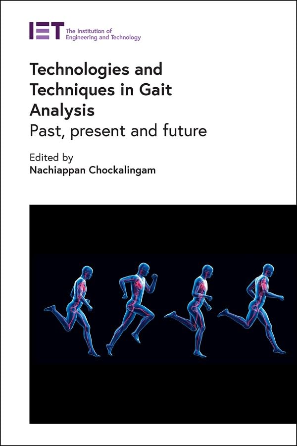 Buy Technologies and Techniques in Gait Analysis: Past, present and future (Healthcare Technologies) โ BookShops.in