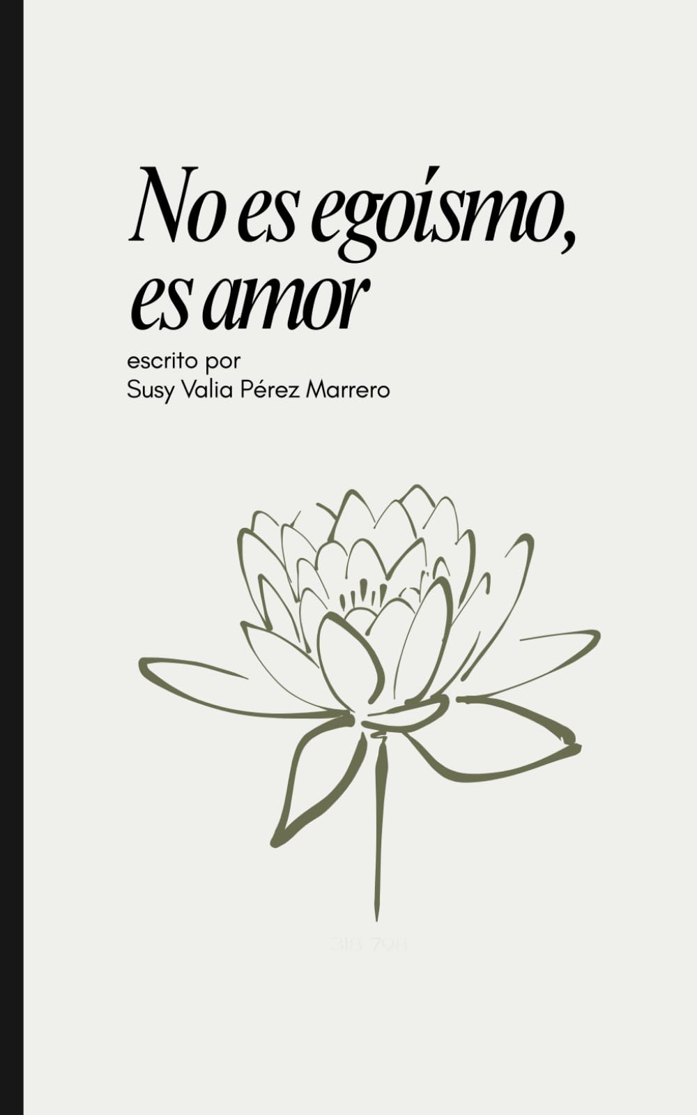 No es egoismo, es amor
