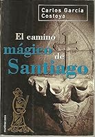 EL CAMINO MAGICO DE SANTIAGO. 8427023995 Book Cover