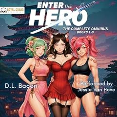 Enter the Hero: The Complete Omnibus: Books 1-3 Audiolibro Por D.L. Bacon arte de portada