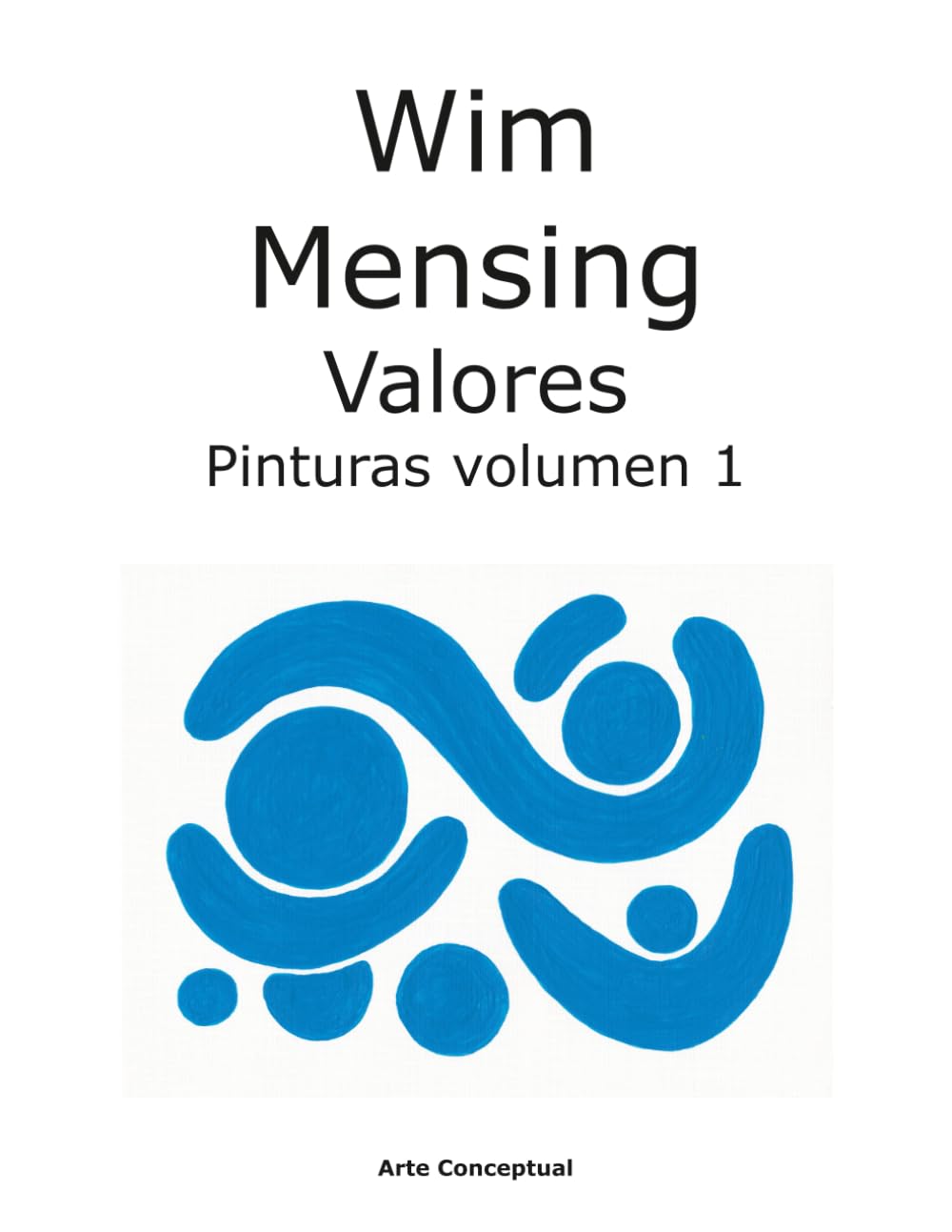 Wim Mensing Valores Pinturas volumen 1