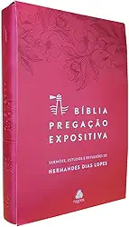 Bíblia Pregação Expositiva | RA | PU luxo rosa Flores: Feminina