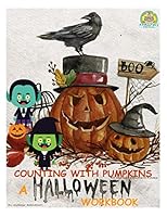 Counting With Pumpkins A Halloween Counting to Ten Workbook and Writing Practice: Counting to Ten 1517775140 Book Cover