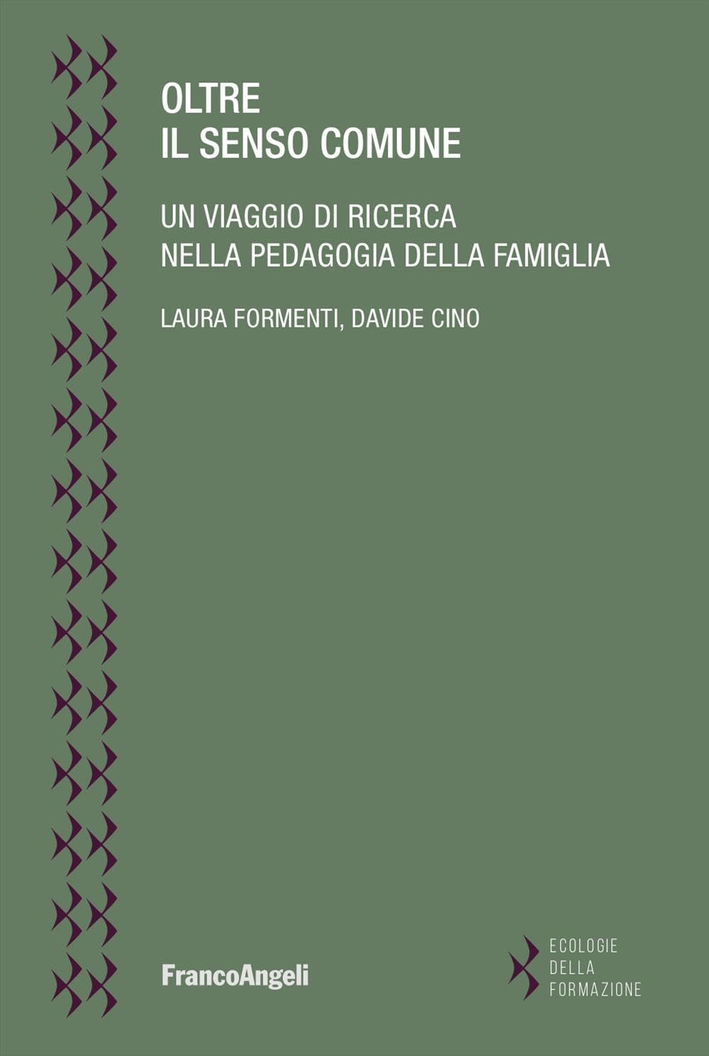Oltre Il Senso Comune. Un Viaggio Di Ricerca Nella Pedagogia Della Famiglia - 4