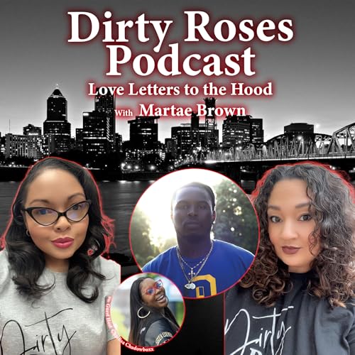 Love Letters to the Hood w/ Martae Brown