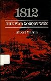 1812: The War Nobody Won