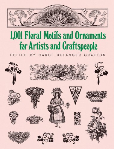 🔊👍 Télécharger 📒📚📓📔 1001 Floral Motifs and Ornaments for Artists and Craftspeople (Dover Pictorial Archive) (English Edi PDF