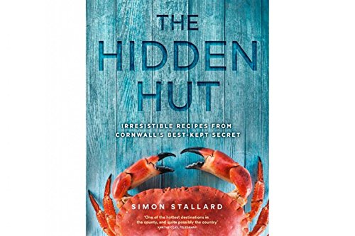 Télécharger The Hidden Hut: Irresistible Recipes from Cornwall’s Best-Kept Secret Livre PDF Gratuit