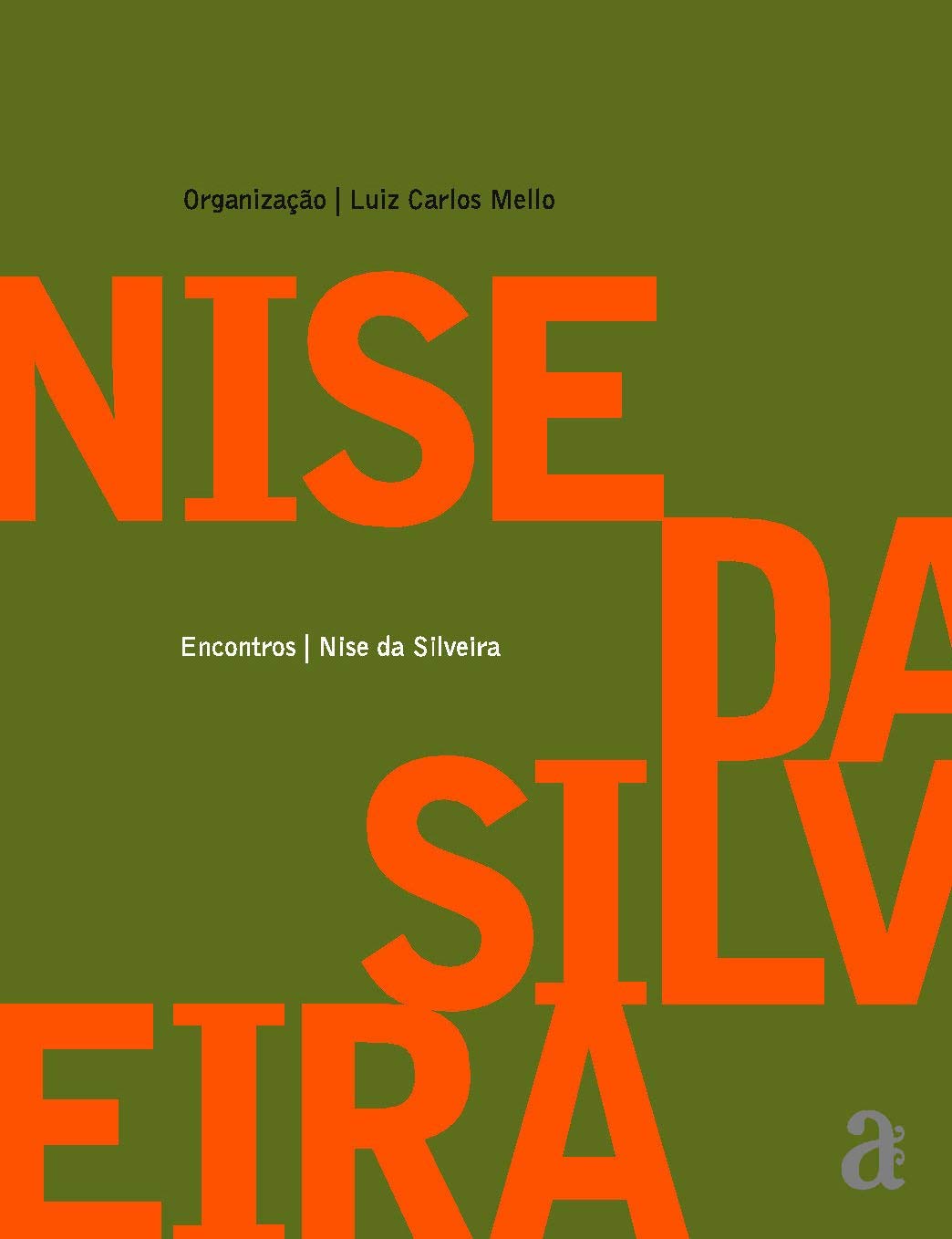 Nise da Silveira - Encontros