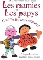 Les mamies et les papys. Comme ils sont craquants ! 2873882212 Book Cover
