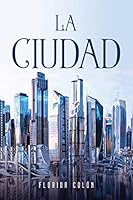 La Ciudad 1805091379 Book Cover