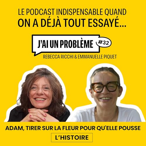 Adam, tirer sur la fleur pour qu&rsquo;elle pousse - L&rsquo;histoire 1/2