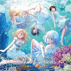 Feathered Dreams / Morfonica