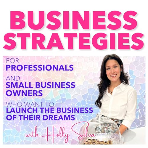 『Business Strategies for Professionals & Small Business Owners Who Want to Launch the Business of Their Dreams』のカバーアート