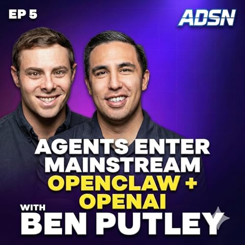 The Agent Era: OpenAI Scoops OpenClaw, Manus Meets Ads Manager & Ben Putley on AI-Crypto Convergence