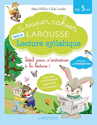 Le super cahier Larousse spécial lecture syllabique PDF