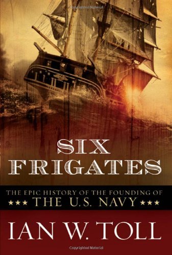 Six Frigates Publisher: W. W. Norton & Company
