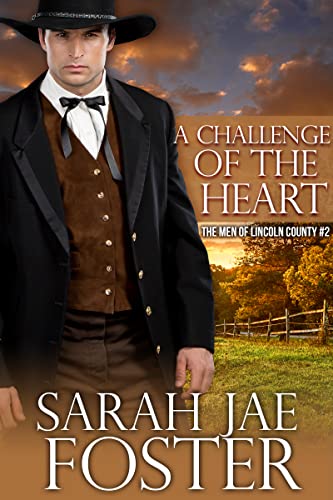 A Challenge of the Heart (Lincoln County Series Book 2)