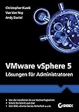 VMware vSphere 5: Lösungen für Administratoren