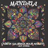  Mandalas Livre De Coloriage Pour Adultes Anti-Stress: Mandalas Antistress Grand Format Carré avec +de 50 designs, Super Activite pour Se Détendre & se ... a Colorier,Pour Adultes & Personnes Agées