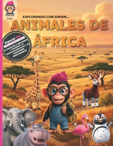 Explorando con Simian... Animales de África: Especial PAC: ¡Pinta, aprende y canta!