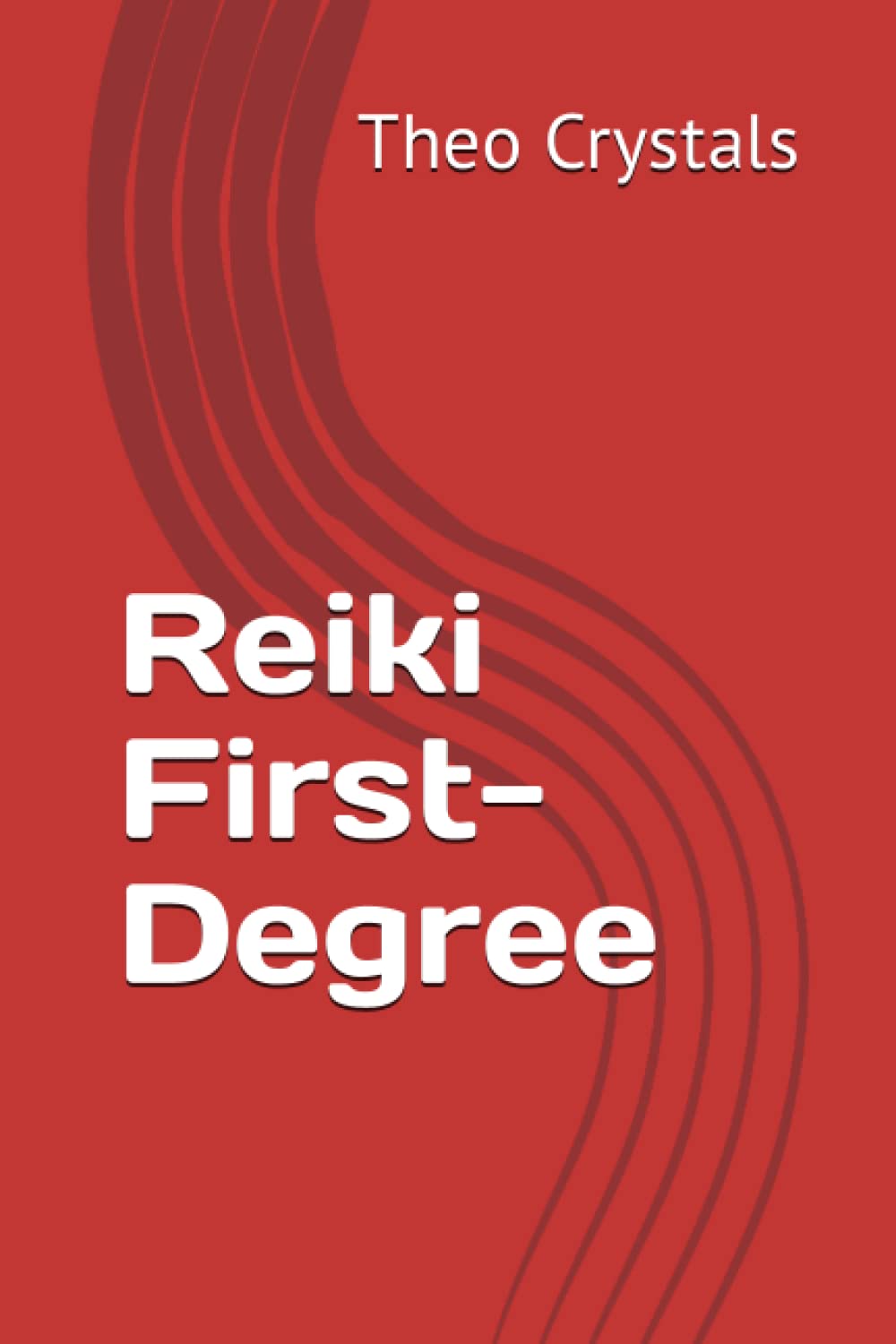 Reiki First-Degree (Reiki Training Manuals)