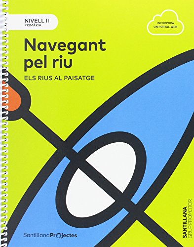 Télécharger NIVELL II PRI NAVENGANT PEL RIU ELS RIUS AL PAISATGE PDF Ebook En Ligne