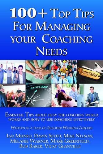 100+ Top Tips for Managing Your Coaching Needs