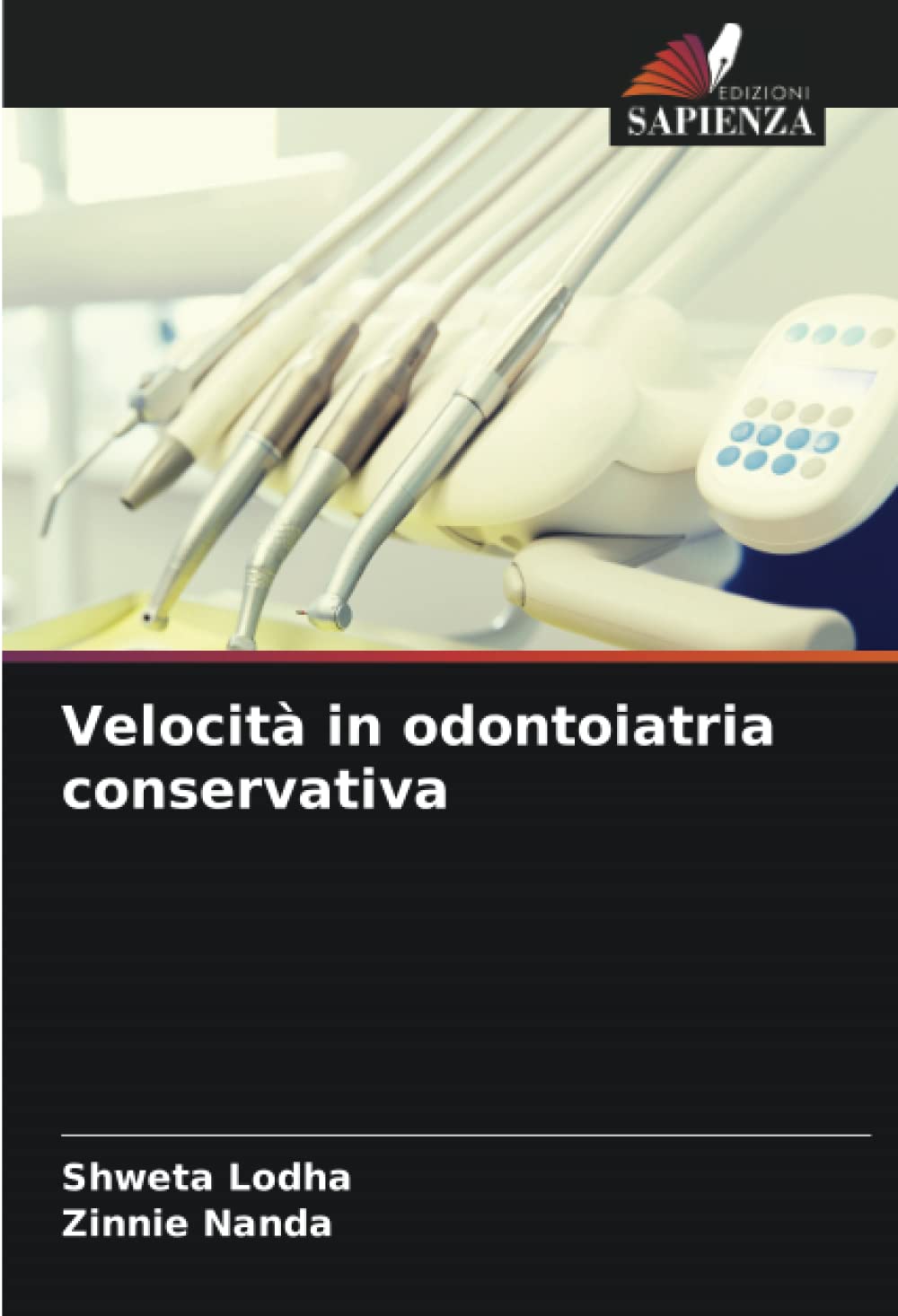 Velocità in odontoiatria conservativa (Italian Edition)