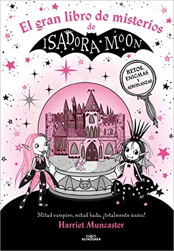 Isadora Moon - El gran libro de misterios de Isadora Moon: Retos, enigmas y adivinanzas (Harriet Muncaster)