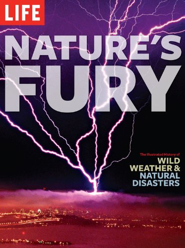 Nature's Fury: The Illustrated History of Wild ... 1603200118 Book Cover