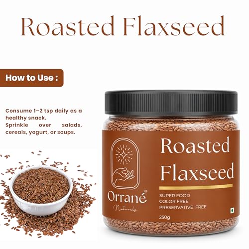 Image of Orrane Roasted Flaxseed 250g Crunchy Alsi Beej for Eating, Smoothies and Baking | Omega 3 Rich, High Fiber Superfood, Gluten Free Seeds | Supports Heart Health, Digestion & Weight Management