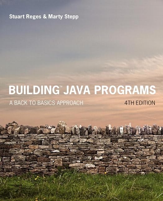 Building Java Programs: A Back to Basics Approach Plus MyLab Programming with Pearson eText -- Access Card Package 4th Edition
