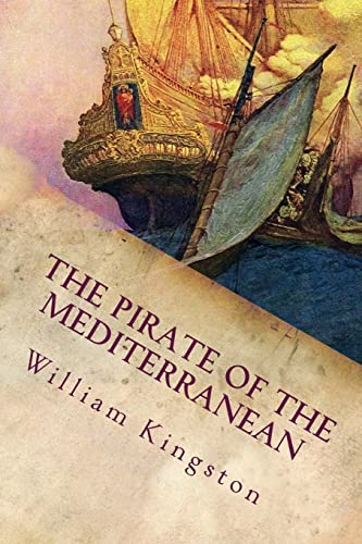 The Pirate of the Mediterranean: A Tale of the Sea 151530454X Book Cover