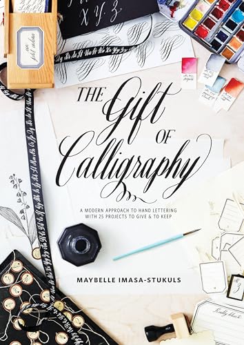 The Gift of Calligraphy: A Modern Approach to Hand Lettering with 25 Projects to Give and to Keep image 2