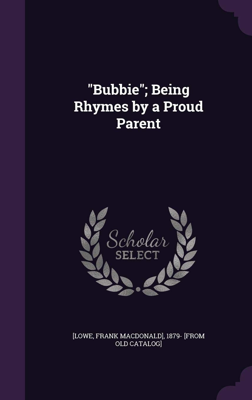 "Bubbie"; Being Rhymes by a Proud Parent