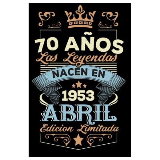 LAS LEYENDAS NACEN EN ABRIL EL AÑO 1953: 70 Aniversario Cuaderno personalizado 70 años regalos Feliz 1953 cumpleaños ideas de regalos