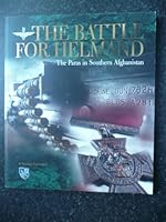 The battle for Helmand: the Paras in Southern Afghanistan 0955781302 Book Cover