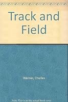 Track and Field B0013GA7F8 Book Cover