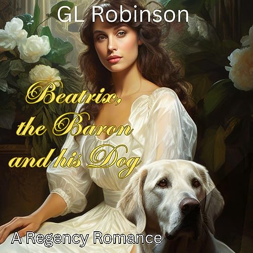 Beatrix, the Baron and His Dog by GL Robinson episode artwork