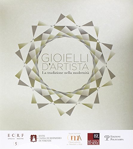 Gioielli d'artista. la tradizione nella modernità