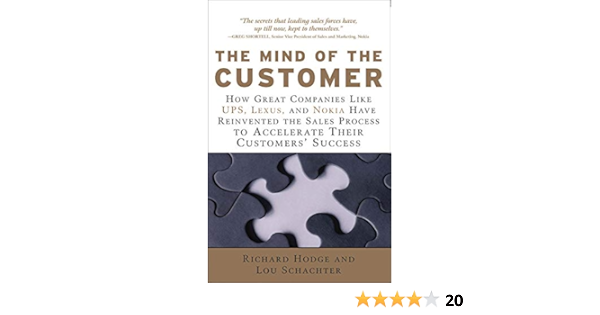 The Mind of the Customer: How the World's Leading Sales Forces Accelerate  Their Customers' Success
