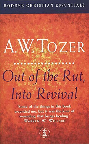 Out of the Rut, into Revival: Dealing with Spiritual Stagnation (Christian essentials)