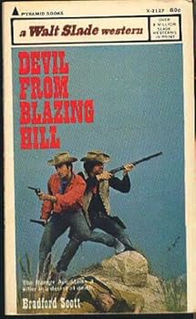 Mass Market Paperback Devil from Blazing Hill: a Walt Slade Western Book