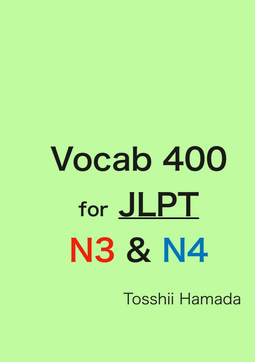 Vocab 400 for JLPT N3 and N4 Version 2