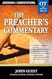 The Preacher's Commentary - Vol. 19: Jeremiah and Lamentations