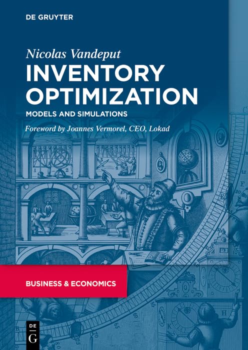 Inventory Optimization: Models and Simulations (English Edition)