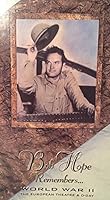 Bob Hope Remembers World War II: The European Theater and D-Day 1885997019 Book Cover