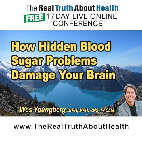 How hidden blood sugar problems damage your brain