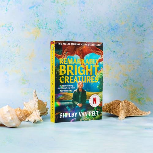 Image of Remarkably Bright Creatures: 'That Octopus Book' | The International Bestseller & Major Netflix Film About Friendship, Grief, Family Secrets & an Unforgettable Octopus